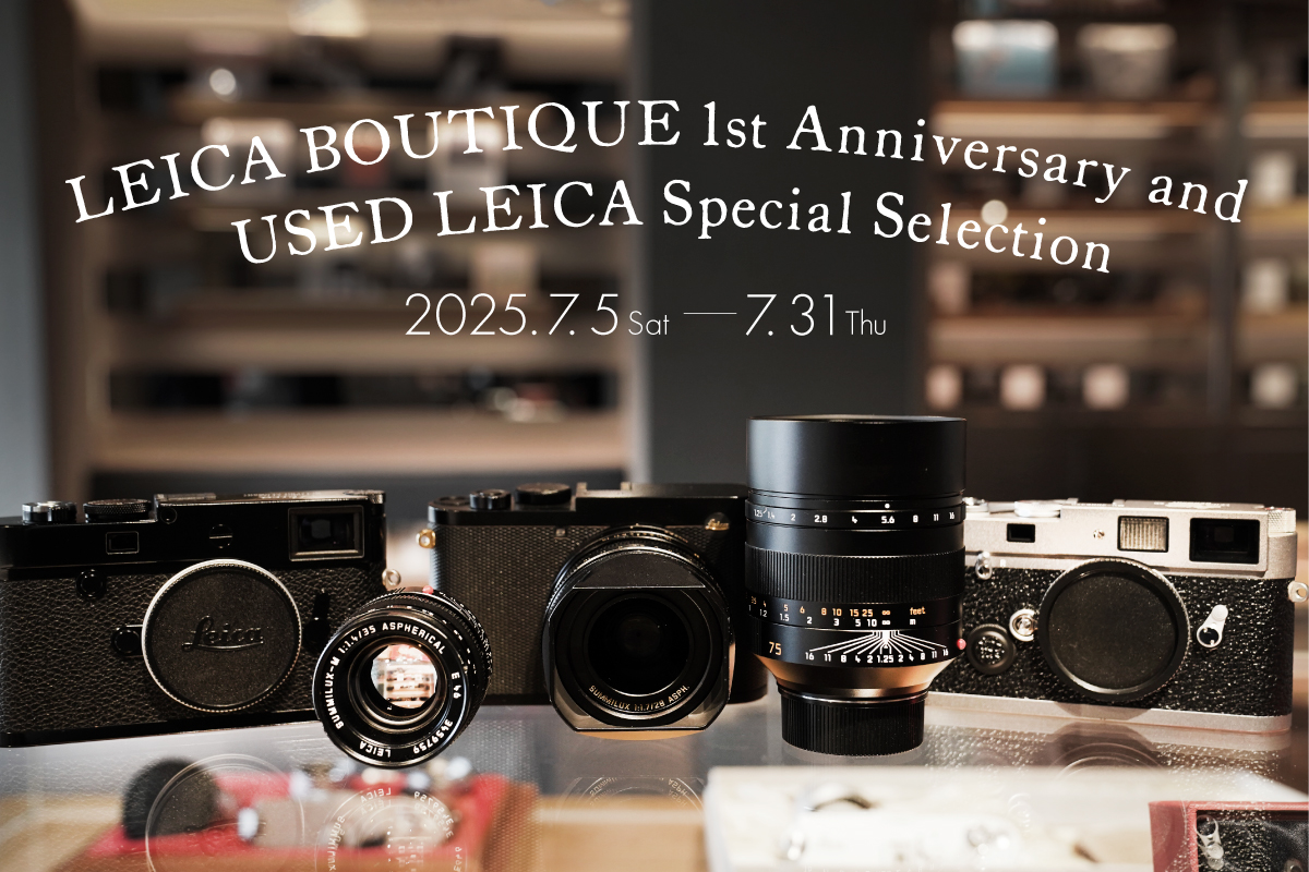 LEICA BOUTIQUE 1st Anniversary and USED LEICA Special Selection 